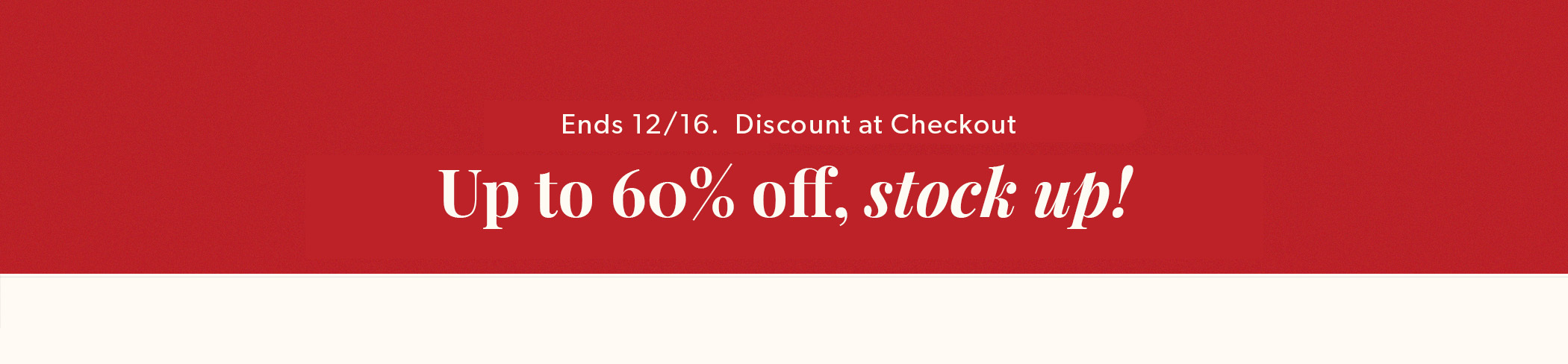 Shop the Warehouse Sale, this weekend only. Get 30% off select wines.